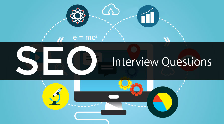 SEO Interview Questions and Answers